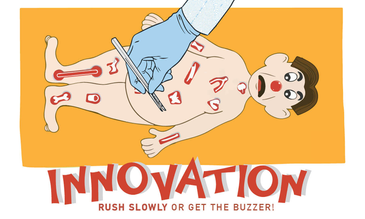 Healthcare Innovation: Rush Slowly or Get On The Buzzer